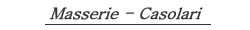 Masserie - Casolari